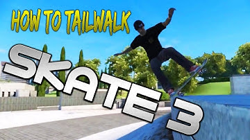 Skate 3 Tailwalk (Tutorial)