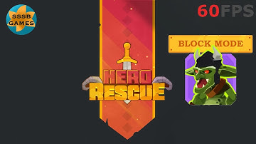 Hero Rescue: Block Mode Level 1 To 50 , iOS/Android Walkthrough