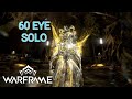 WARFRAME | 60 Eye | The Fragmented One | Solo | Wisp Prime