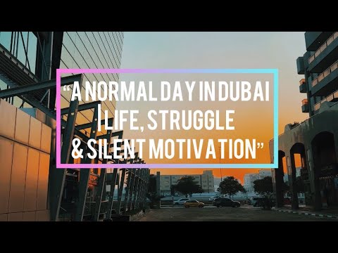 A Normal Day in Dubai | Life, Struggle & Silent Motivation - YouTube
