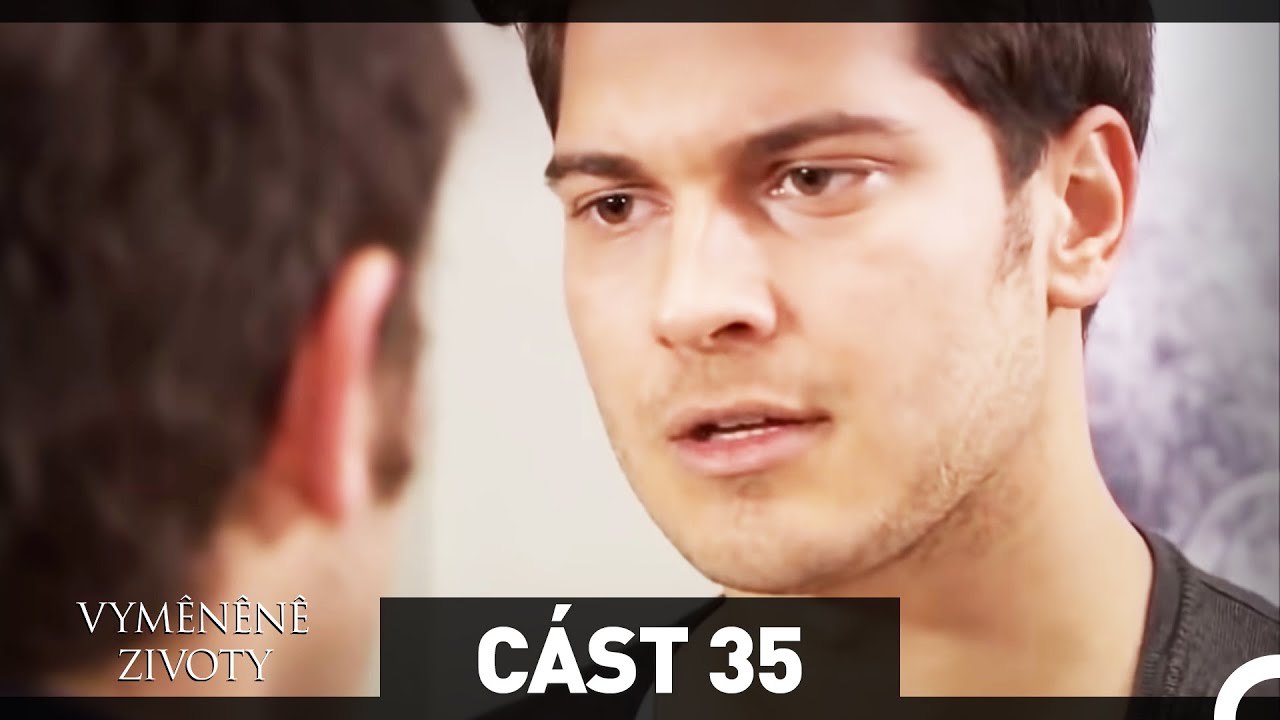 Vyměněné životy - Feriha 35. díl