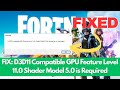FIX: D3D11 Compatible GPU Feature Level 11.0 Shader Model 5.0 is Required (100% Working)