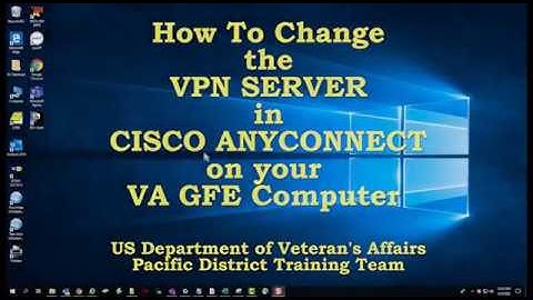 How to Change the VPN Gateway in CISCO AnyConnect