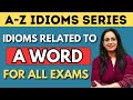 A - Word से Related सारे Idioms &amp; Phrases|A - Z Idioms Series|SSC, CDS, NDA, Banking Exams| Rani Mam