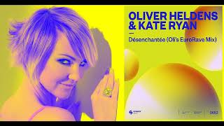 Oliver Heldens & Kate Ryan - Désenchantée (Oli's EuroRave Mix)
