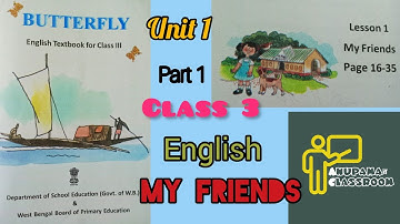 WB Primary | My Friends | Unit 1 | Class 3 | Butterfly
