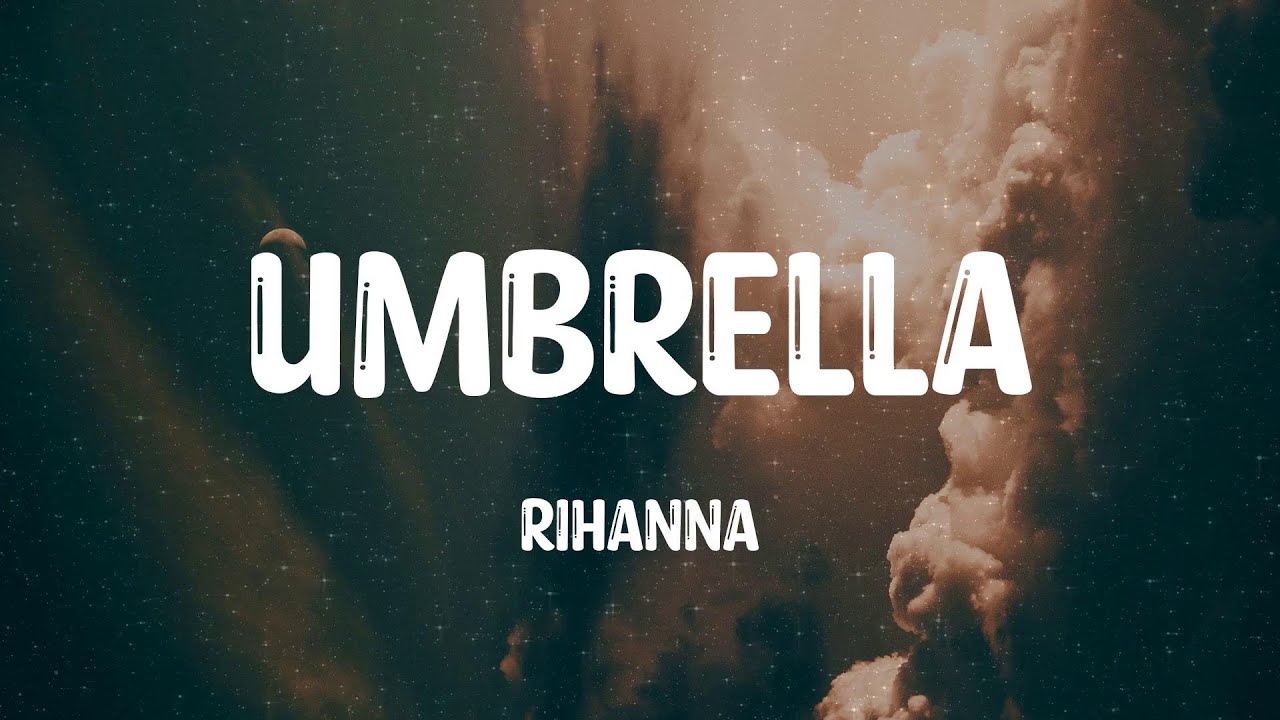 Umbrella Rihanna (Lyrics) YouTube