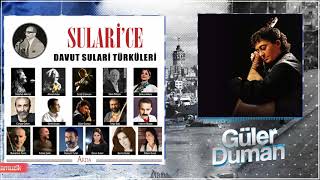 Güler Duman - Tel Gülüm - Sulari'ce/Davut Sulari Türküleri - Arda Müzik 2019 Resimi