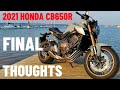 2021 Honda CB650R | Final Thoughts