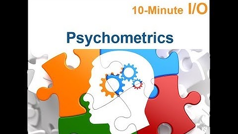 10-Minute I/O - Psychometrics