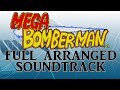 Mega Bomberman - Full soundtrack (ost) Remake/Arranged [Mega Drive/Genesis]