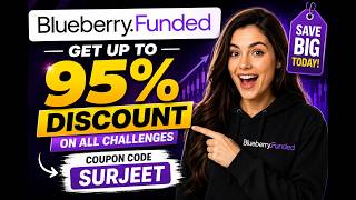 Blueberry Funded Coupon Code 2026 | Get Up To 95% Discount on All Challenges (Working Promo Code)