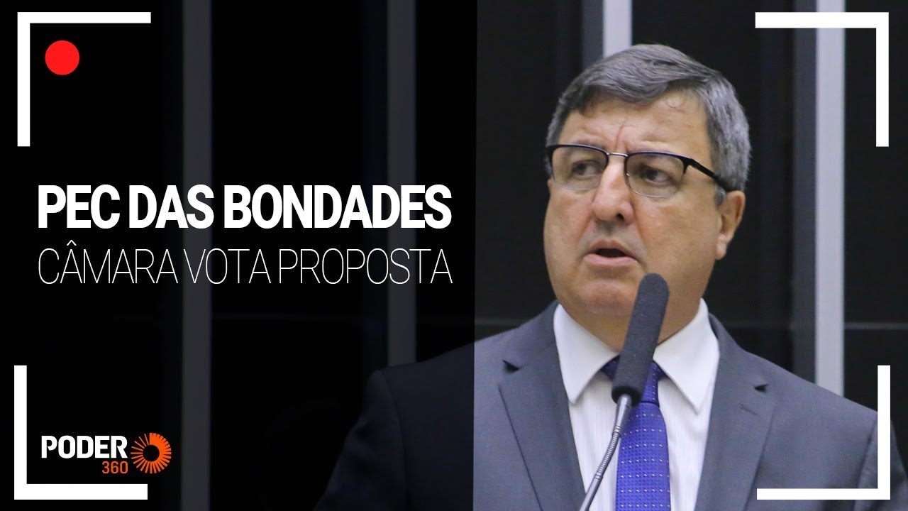 Ao vivo: Câmara vota PEC das bondades