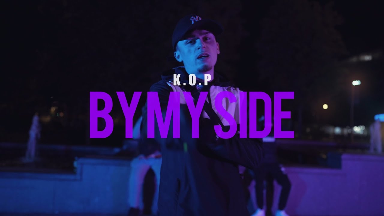 K.O.P - By My Side (official video) prod by. Kj run it up - YouTube