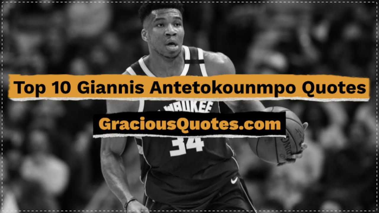 Top 10 Giannis Antetokounmpo Quotes Gracious Quotes YouTube