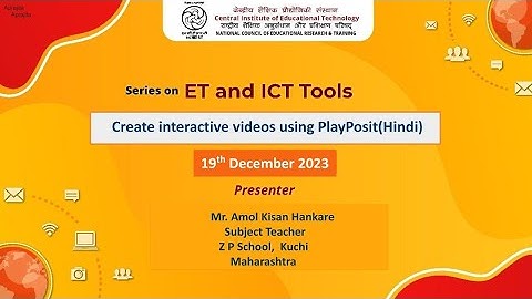 Series on ET and ICT Tools:  Create Interactive Videos Using PlayPosit (Hindi)