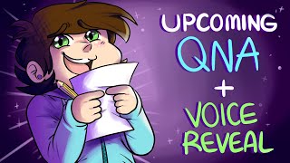 Upcoming QNA! (Voice Reveal) | Animation