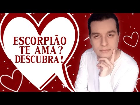 Vídeo: Se um homem de Escorpião realmente ama como ele se comporta