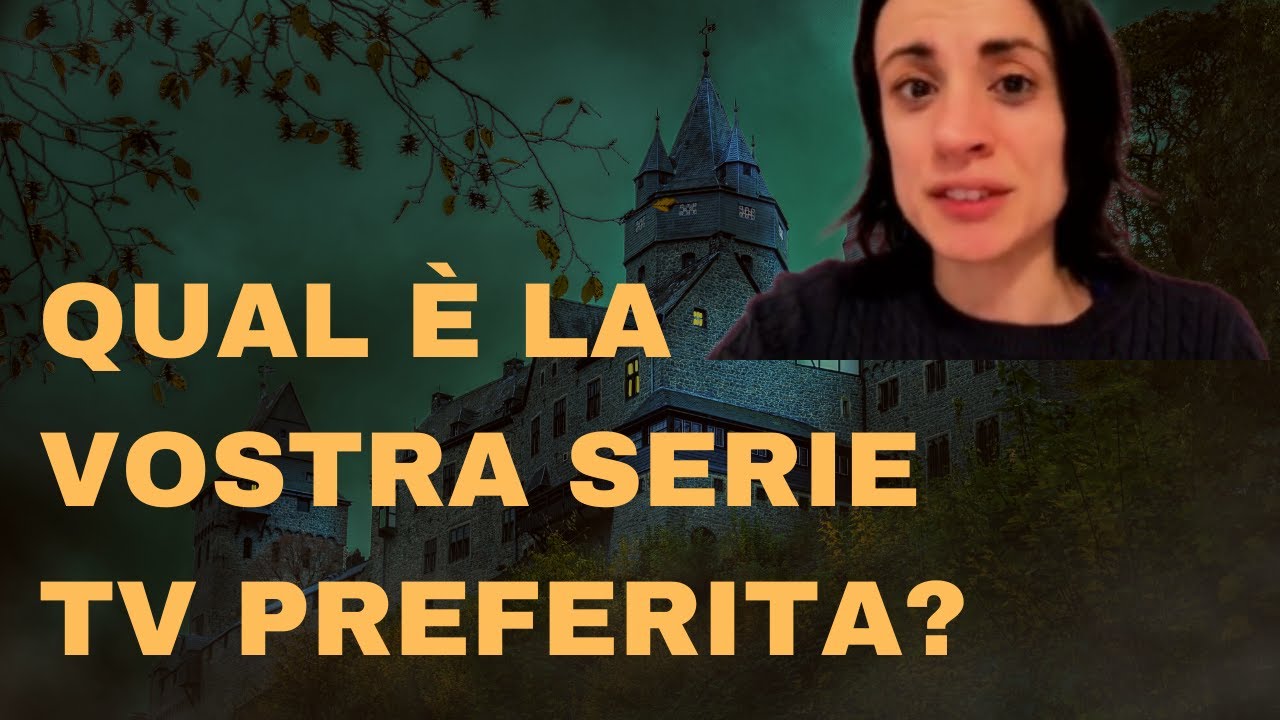 QUAL È LA VOSTRA SERIE TV PREFERITA? - YouTube