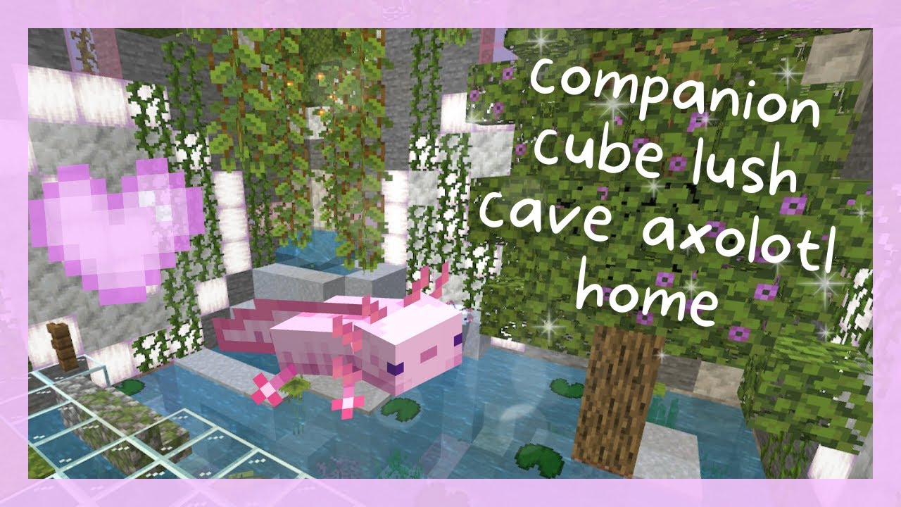 Minecraft Creative Build 🌿 Lush Cave Axolotl Companion Cube Home No