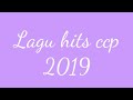 Lagu Hits ccp 2019 💖❤