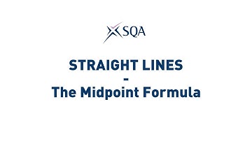 (SQA Higher) Straight Lines: The Midpoint Formula