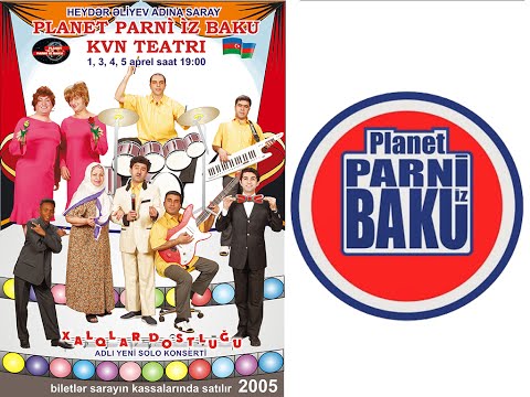 Xalqlar Dostluğu - Planet Parni iz Baku (2005, Tam Versiya)