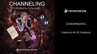 Channeling - Compiled by DJ Synergia