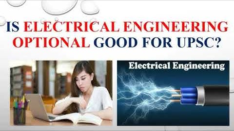 Is Electrical Engineering optional good for upsc? #Electrical_engineering_optional