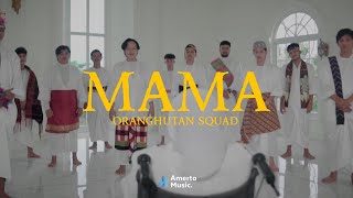 ORANGHUTAN SQUAD - MAMA (Official Music Video)
