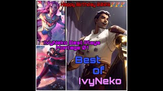 IvyNeko Best Plays Montage 01-Happy Birthday 2023🎉🎉🎉