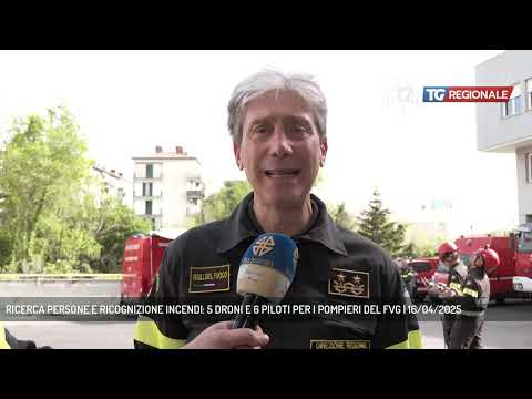 RICERCA PERSONE E RICOGNIZIONE INCENDI: 5 DRONI E 6 PILOTI PER I POMPIERI DEL FVG | 16/04/2025