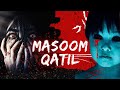 Masoom Qatil | निर्दोष हत्यारा | Horror Story In Hindi | 3 AM Nightmare S21