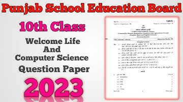 Punjab School Education Board 10th Class Welcome Life and Computer Science Question Paper 2023