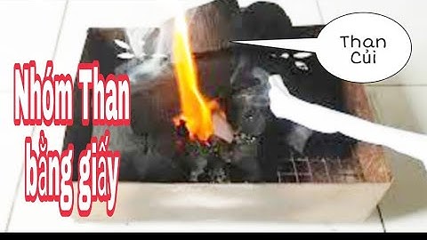Cách Nhóm Than Củi Bằng Giấy Nhanh Trong 2 Phút Thật Đơn Giản | Tâm Anh