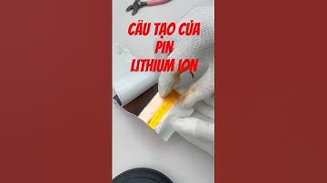 cấu tạo của pin lithium ion#pinlithium #xhuong #pin