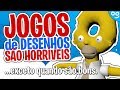 JOGOS DE DESENHOS SÃO HORRÍVEIS! ...exceto quando são bons