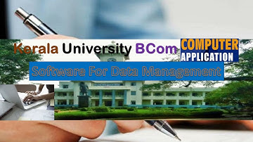 Kerala University B.Com Software For Data Management Previous Questions & Answers