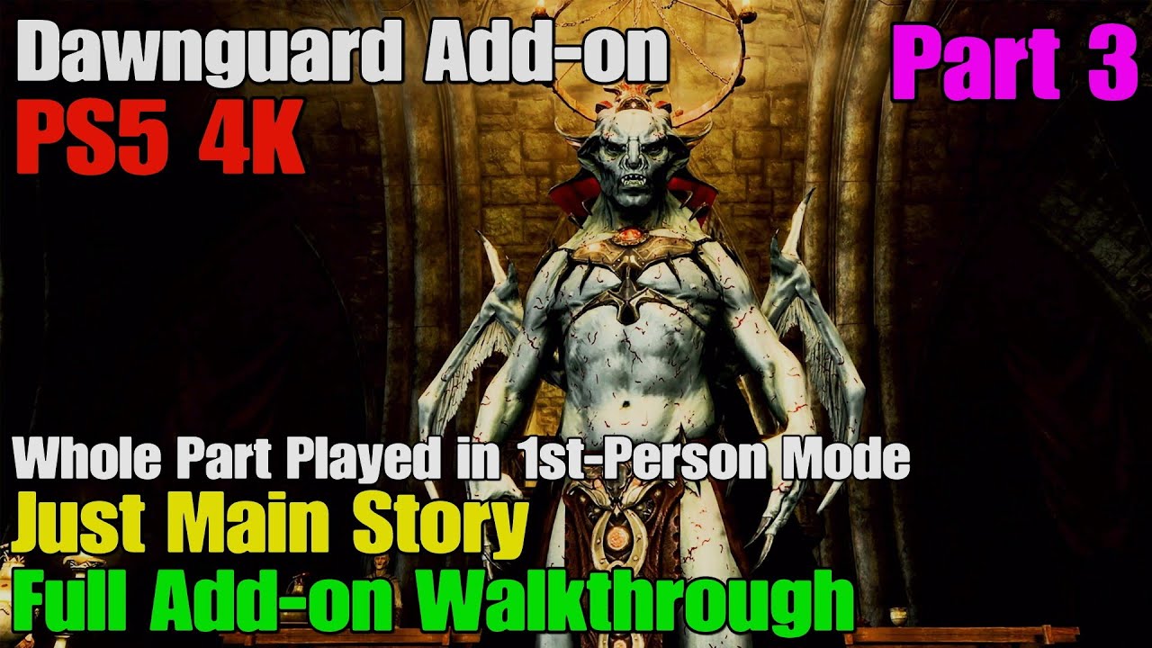 Skyrim PS5 Upgrade - Dawnguard Walkthrough Gameplay Part 3