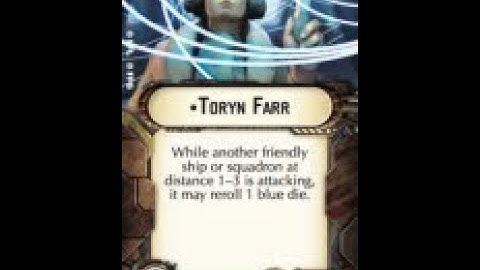 How-to use Officer "Toryn Farr" - Star Wars Armada Explained (SWAE)