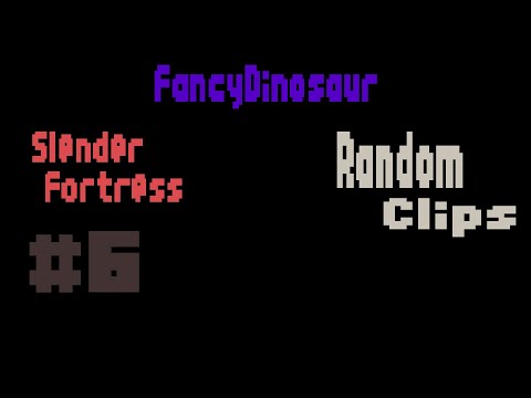 Slender Fortress | Random Clips #6