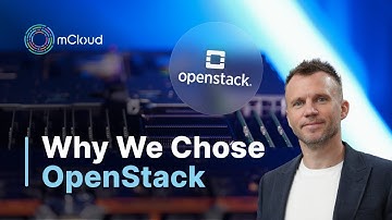 Why We Built mCloud on OpenStack | Scalable, Flexible, Vendor-Free Cloud Infrastructure