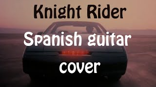 Knight rider  Spanish guitar cover