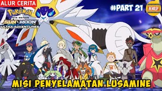 Menyelamatkan Lusamine dari Cengkeraman Ultra Beast - Alur Cerita Pokemon Sun and Moon #part21