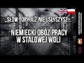 (PL/ENG) Niemiecki Obóz Pracy w Stalowej Woli / German work camp for Jews in Stalowa Wola | ZSP2