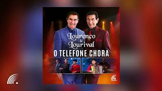 Lourenço &amp; Lourival - Telefone Chora (Single Oficial)