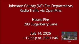 7/14/26 - Johnston County (NC) Fire - Sugarberry Lane - Radio Traffic