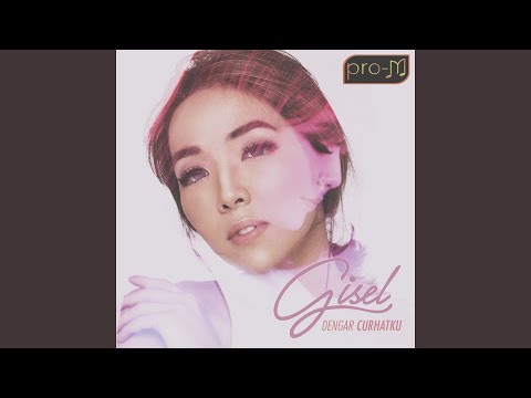 Dengar Curhatku - Gisel