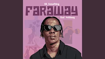 Faraway (feat. Oofdawg)