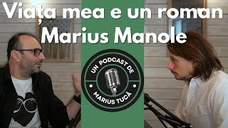 Viața mea e un roman - Invitat: Marius Manole | Ep 1